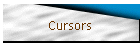 Cursors